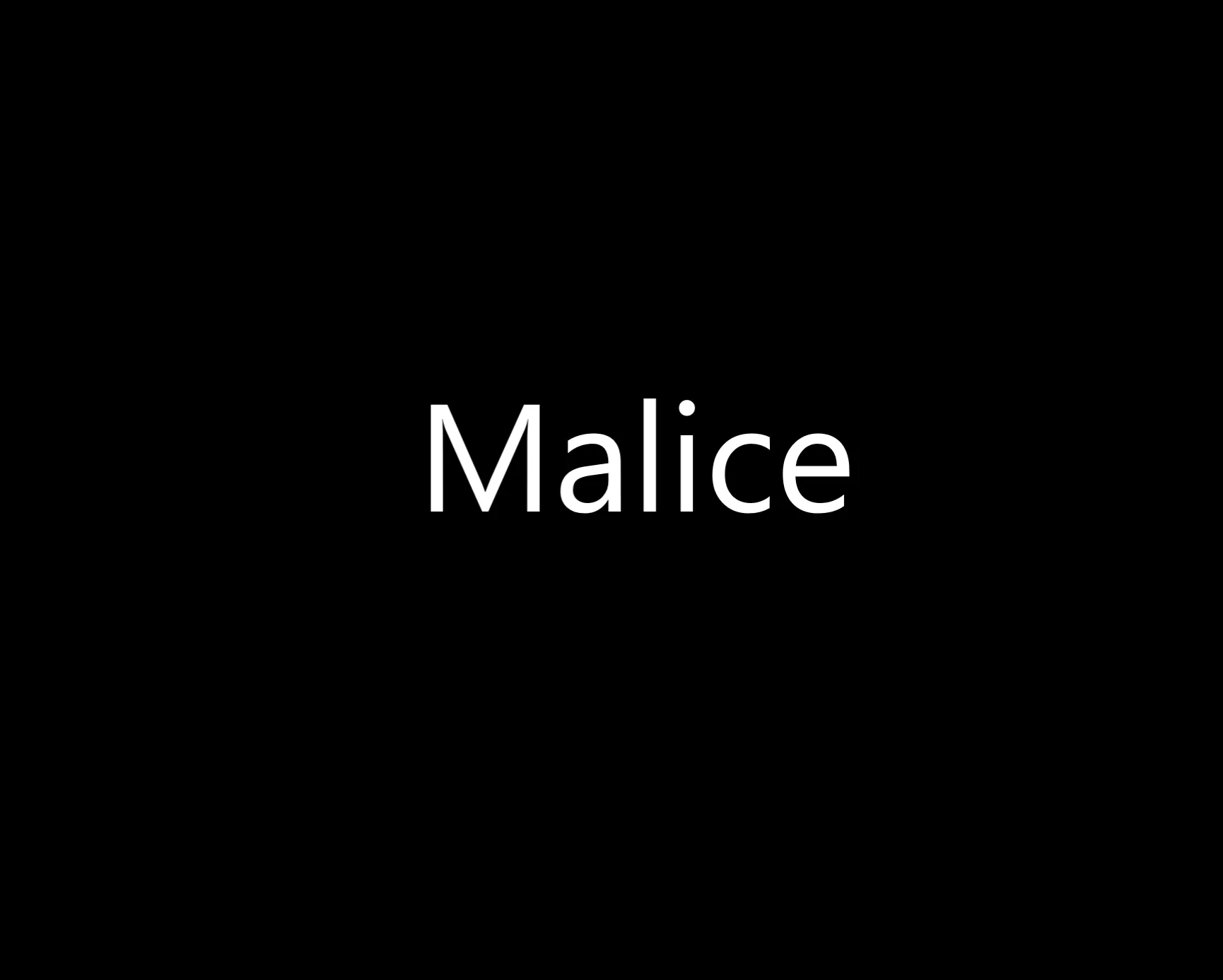 Malice 2024-11-21